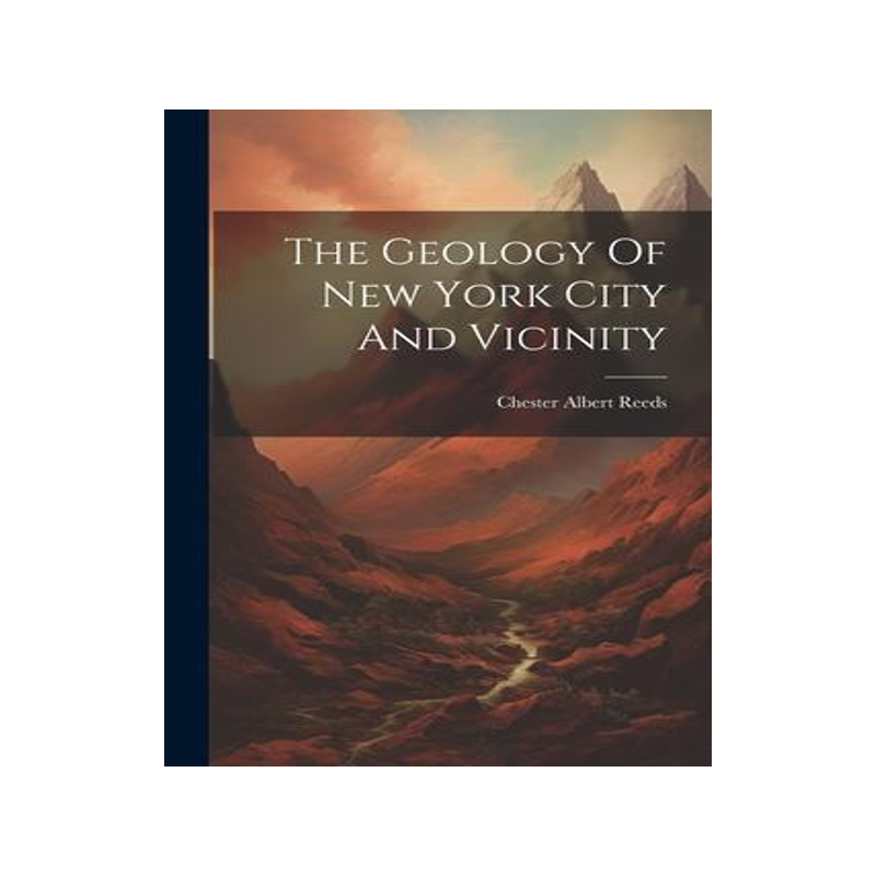 [预订]The Geology Of New York City And Vicinity 9781021854209