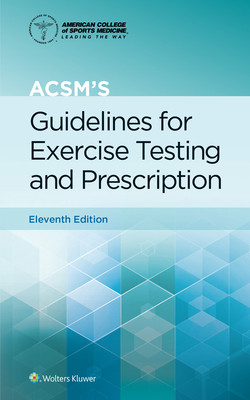 【预订】ACSM’s Guidelines for Exercise Testing and Prescription, Paperback (American College of Sports Medicine)