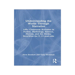 [预订]Understanding the World Through Narrative: 160+ Classroom Activities in Fiction, Mythology, Science, 9781032528960