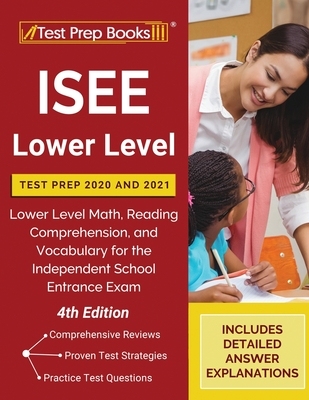 预订 ISEE Lower Level Test Prep 2020 and 2021: Lower Level Math, Reading Comprehension, and Vocabulary for the ...