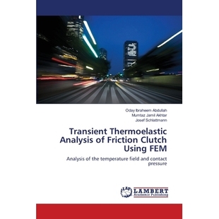 Analysis Fem Transient 9783659502590 Using Thermoelastic Clutch 预订 Friction