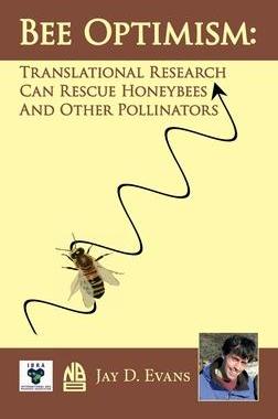 [预订]Bee Optimism: Translational Research Will Rescue Honeybees And Other Pollinators 9780860982913