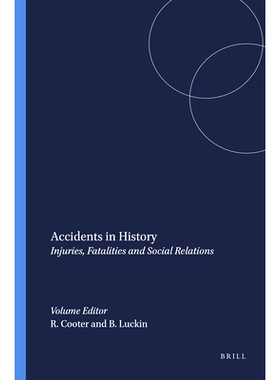 预订 Accidents in History: Injuries, Fatalities and Social Relations 历史上的事故:伤害，*和社会关系: 9789042001046