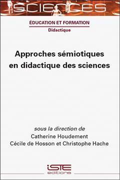 [预订]Approches sémiotiques en didactique des sciences 9781789480702
