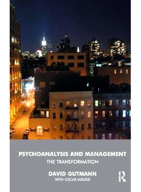 预订 Psychoanalysis and Management: The Transformation: 9781855759923