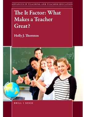 预订 The It Factor: What Makes a Teacher Great? IT因素：是什么造就了一个伟大的教师？: 9789004364479