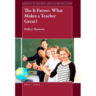 预订 The It Factor: What Makes a Teacher Great? IT因素:是什么造就了一个伟大的教师?: 9789004364479