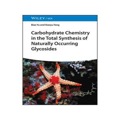 预订 Carbohydrate Chemistry In The Total Synthesis Of Naturally Occurring Glycosides