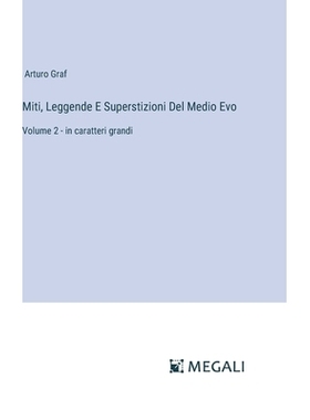 预订 Miti, Leggende E Superstizioni Del Medio Evo: Volume 2 - in caratteri grandi: 9783387069112