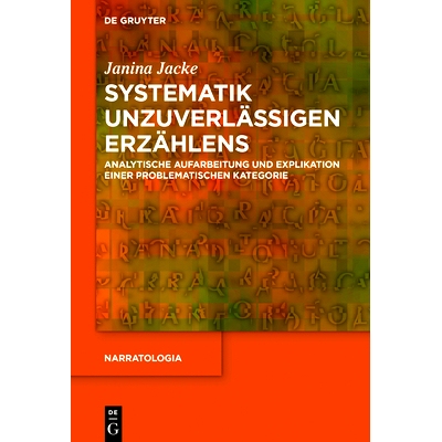 预订 Systematik unzuverlässigen Erzählens: Analytische Aufarbeitung und Explikation einer problematischen Kategorie 不