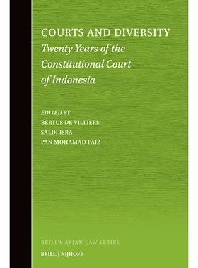 预订 Courts and Diversity: Twenty Years of the Constitutional Court of Indonesia 法院与多样性：印度尼西亚宪法法院二十年: