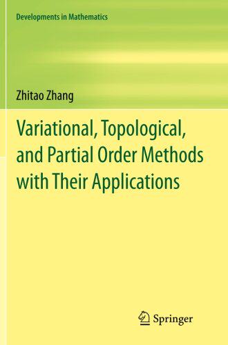 【预订】Variational, Topological, and Partial Order Methods with Their Applications