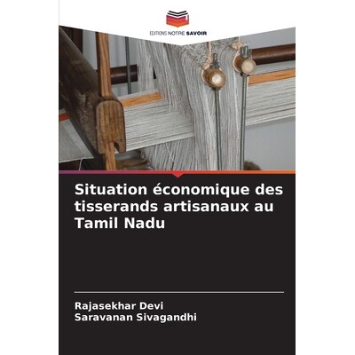 预订 Situation économique des tisserands artisanaux au Tamil Nadu 9786205635452