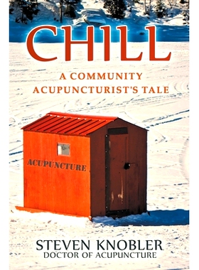 预订 Chill: a Community Acupuncturist's Tale