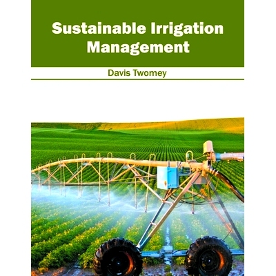 预订 Sustainable Irrigation Management 可持续灌溉管理: 9781632397652