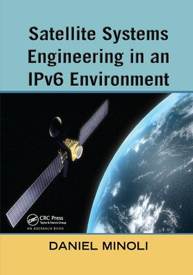 【预订】Satellite Systems Engineering in an IPv6 Environment
