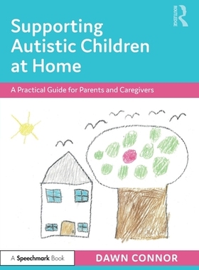 【预订】Supporting Autistic Children at Home 9780367641184