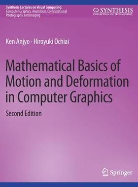预订 Mathematical Basics of Motion and Deformation in Computer Graphics, Second Edition