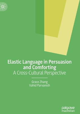【预订】Elastic Language in Persuasion and Comforting