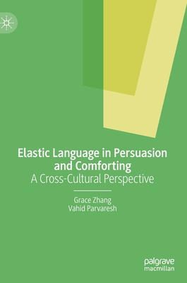 【预订】Elastic Language in Persuasion and Comforting