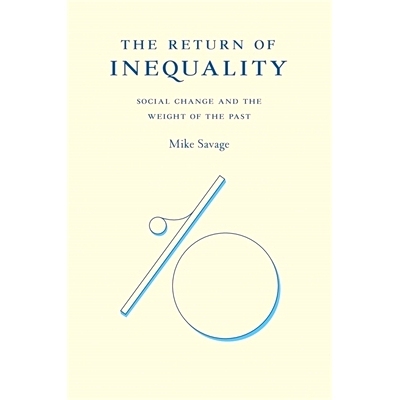 预订 The Return of Inequality: Social Change and the Weight of the Past: 9780674988071
