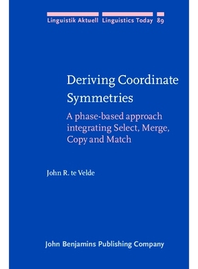 预订 Deriving Coordinate Symmetries: A Phase-Based Approach Integrating Select, Merge, Copy and Match 探索协调对称: 9789