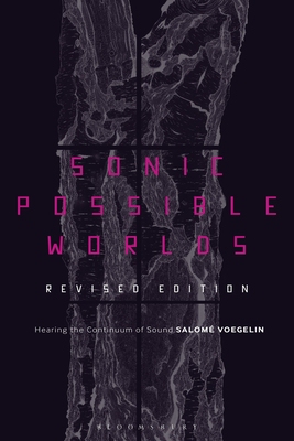 【预订】Sonic Possible Worlds, Revised Edition:Hearing the Continuum of Sound