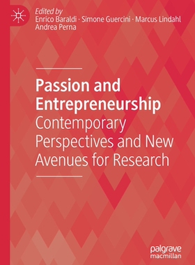 【预订】Passion and Entrepreneurship: Contemporary Perspectives and New Avenues for Research 9783030479350