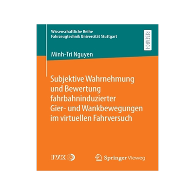 预订 Subjektive Wahrnehmung Und Bewertung Fahrbahninduzierter Gier- Und Wankbewegungen Im Virtuellen Fahrversuch