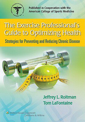 【预订】The Exercise Professional’s Guide to Optimizing Health