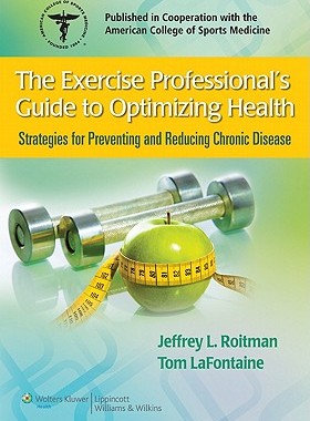 【预订】The Exercise Professional’s Guide to Optimizing Health