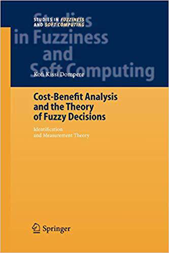 【预订】Cost-Benefit Analysis and the Theory of Fuzzy Decisions 9783642060564