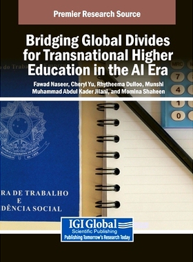 预订 Bridging Global Divides for Transnational Higher Education in the AI Era: 9798369370162