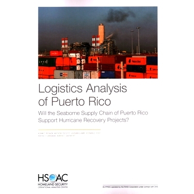 预订 Logistics Analysis of Puerto Rico: Will the Seaborne Supply Chain of Puerto Rico Support Hurricane Recovery Project
