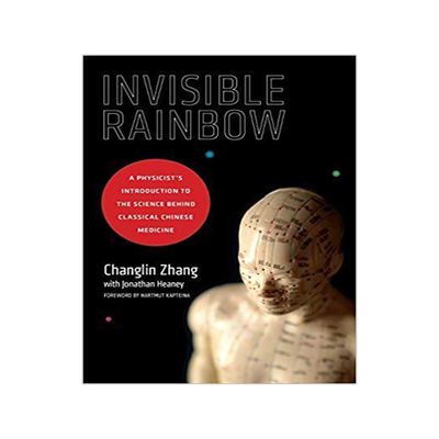 [预订]Invisible Rainbow: A Physicist’s Introduction to the Science Behind Classical Chinese Medicine 9781623170103