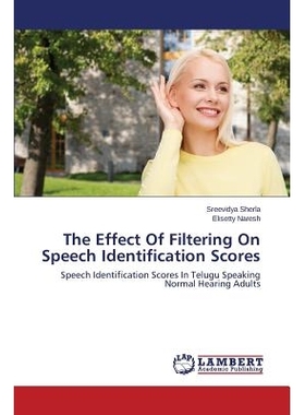 预订 The Effect Of Filtering On Speech Identification Scores: 9783659406041
