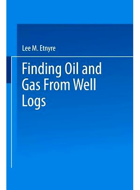 预订 Finding Oil and Gas from Well Logs 通过测井曲线寻找石油和天然气: 9781475752328