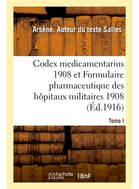 预订 Étude comparée du Codex medicamentarius 1908 1908 年药典的比较研究: 9782019970345
