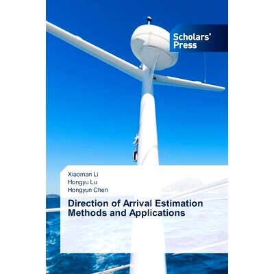 预订 Direction of Arrival Estimation Methods and Applications 到達方向估計方法及應用: 9786206775775