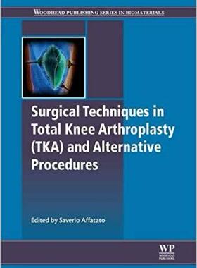 【预售】Surgical Techniques in Total Knee Arthroplasty and Alternative Procedures