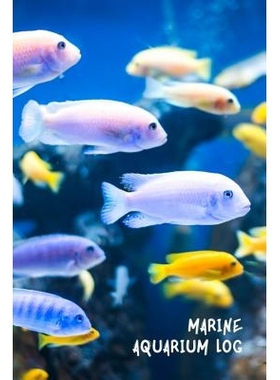 Marine Aquarium Log: Ideal Saltwater Fish Keeper Maintenance Tracker For All Your Aquarium Needs. Great For Logging Wat