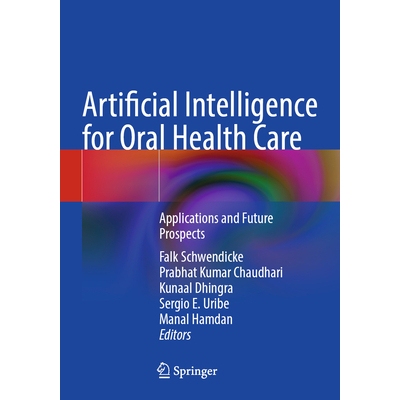 预订 Artificial Intelligence for Oral Health Care Applications and Future Prospects 用于口腔*保健的人工智能：应用与未来