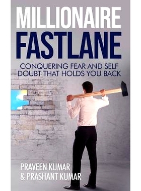 预订 Millionaire Fastlane: Conquering Fear and Self Doubt that Holds You Back: 9780473472542