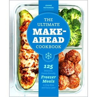 预订 Family Prep Friendly Freezer Ahead 125 Later and Enjoy Make Cookbook Delicious Meals Now Ultimate The