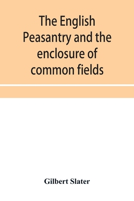 【预订】The English peasantry and the enclosure of common fields