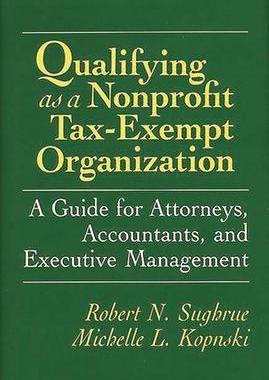 [预订]Qualifying as a Nonprofit Tax-Exempt Organization 9780899304830