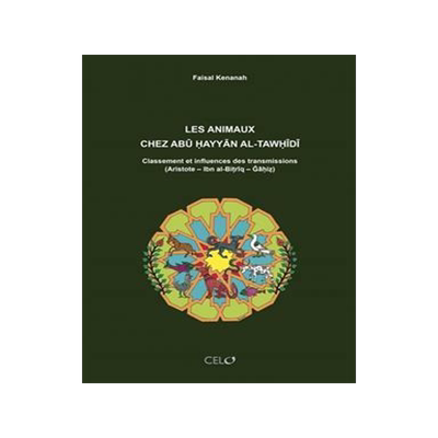 [预订]Les animaux chez Abu Hayyan al-Tawhidi : classement et influences des transmissions (Aristote, Ibn a 9782874571411