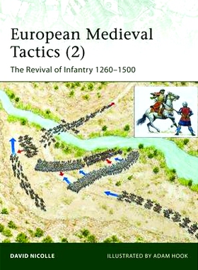 预订 European Medieval Tactics (2): New Infantry, New Weapons 1260-1500: 9781849087391