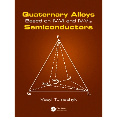 现货 Quaternary Alloys Based on IV-VI and IV-VI2 Semiconductors 基于 IV-VI 与 IV-VI2 半导体的4元合金: 9780367642211