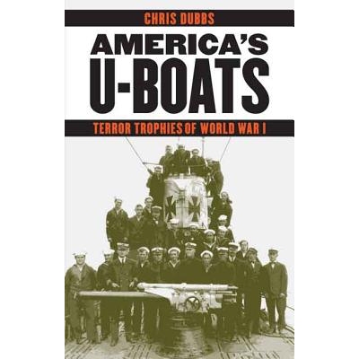 预订 America’s U-Boats: Terror Trophies of World War I 美国的U艇: 9780803271661